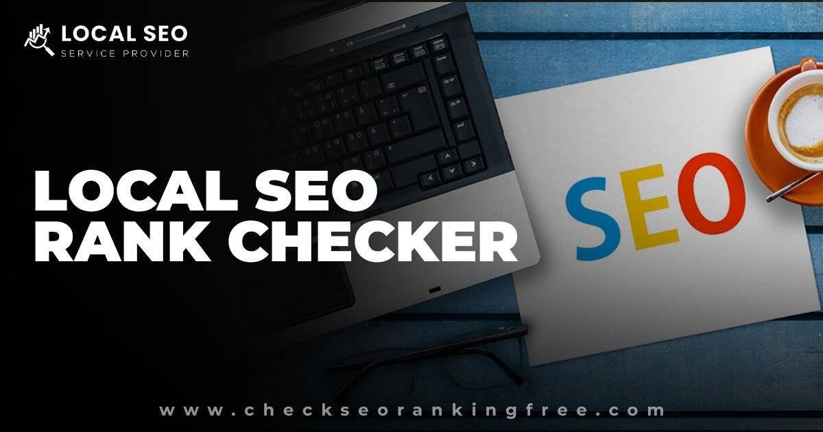 Local SEO Rank Checker