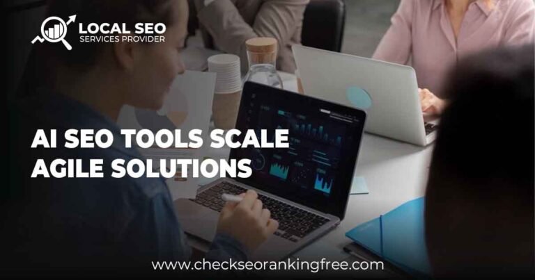 AI SEO Tools Scale Agile Solutions: Boost Your SEO