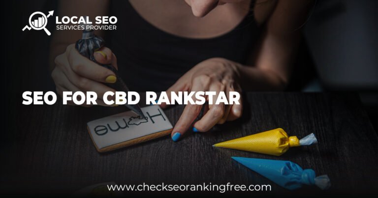 SEO for CBD RankStar: Boost Your CBD Business