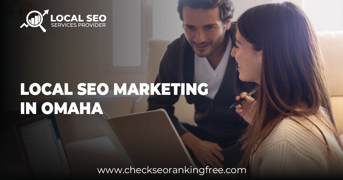 Best Local SEO Marketing in Omaha:Grow Your Busnicess &Sales